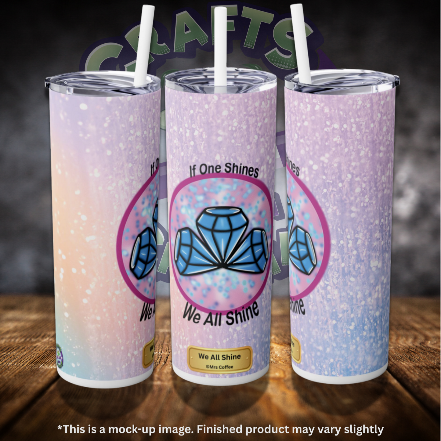 We All Shine by ©Mrs Coffee 20oz Skinny Tumbler