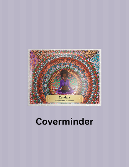 "Zendala" by ©Deborah Malcolm Limited Edition Coverminder