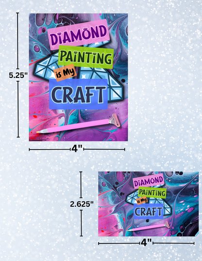 "Diamond Painting is my Craft" Decorative Diamond Painting Release Papers