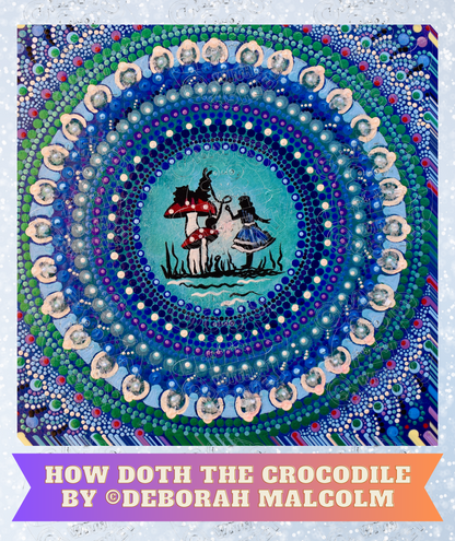 "How Doth the Crocodile" by ©Deborah Malcolm Decorative Diamond Painting Release Papers