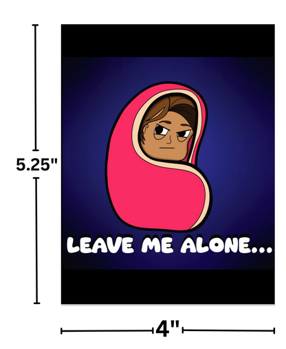 "Leave Me Alone" by Mrs Coffee Decorative Diamond Painting Release Papers