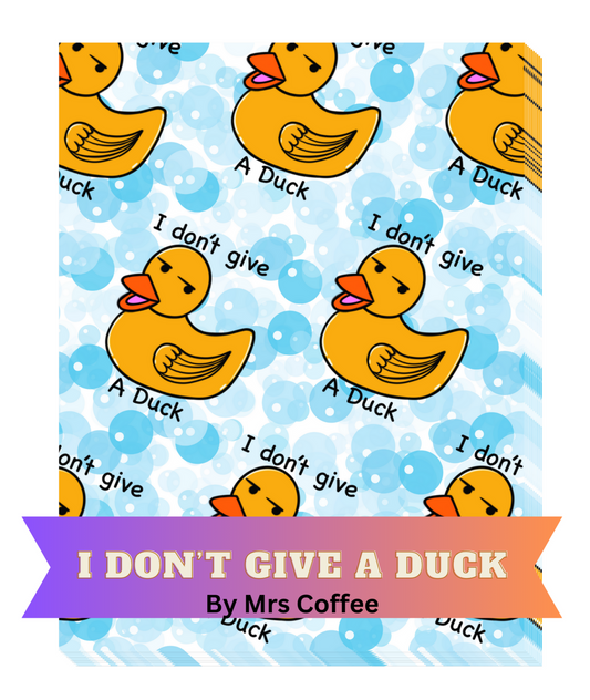 "I Don't Give A Duck" by Mrs Coffee Decorative Diamond Painting Release Papers