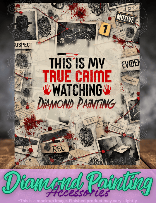 "True Crime & Diamond Painting" Premium Accessories for Diamond Painting