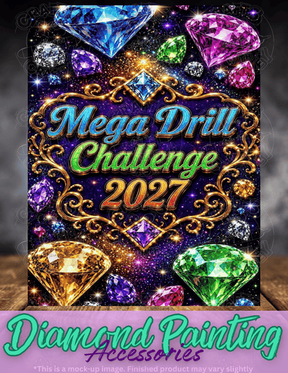 "Mega Drill Challenge 2027" Premium Accessories for Diamond Painting