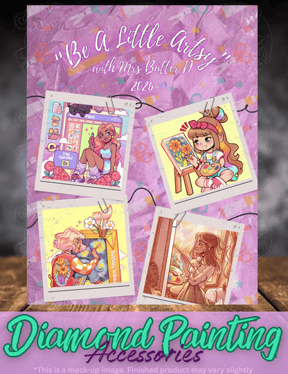 "Be a Little Artsy with Mrs Butter D 2026" by ©Mrs Butter D Premium Accessories for Diamond Painting