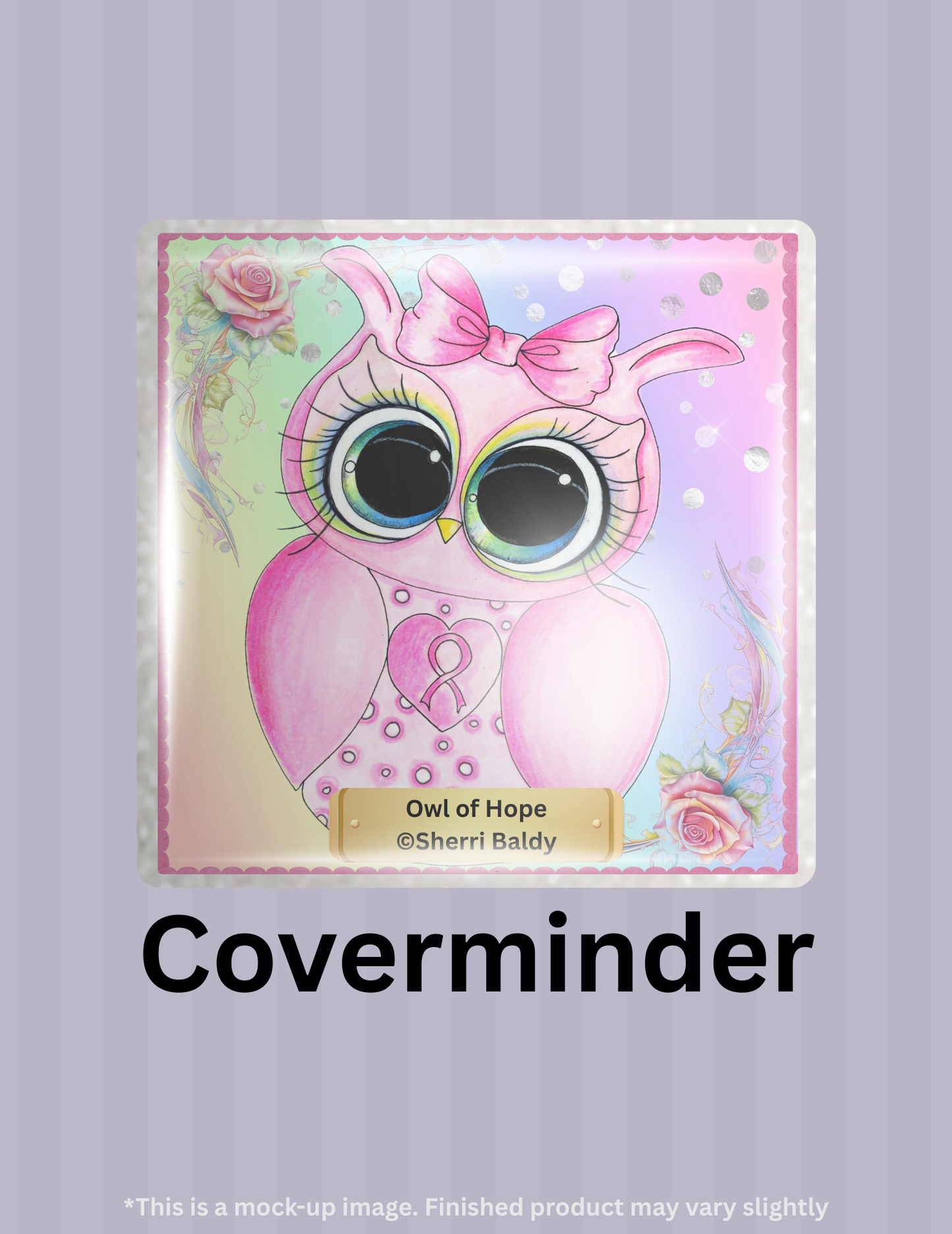 Owl of Hope By ©Sherri Baldy Limited Edition Coverminder