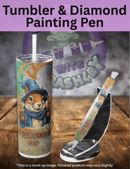 "Get Your Weird On 2026 Squirrel" Premium Accessories for Diamond Painting