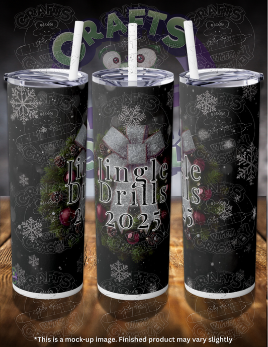 Jingle Drills 2025 20oz Skinny Tumbler