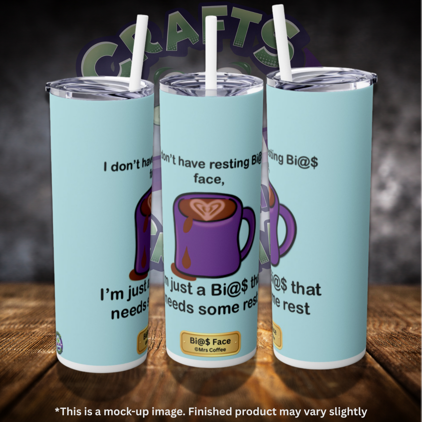 Bi@$ Face by ©Mrs Coffee 20oz Skinny Tumbler