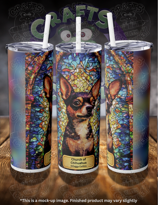 The Church of Chihuahua by ©Peggy Collins 20oz Skinny Tumbler