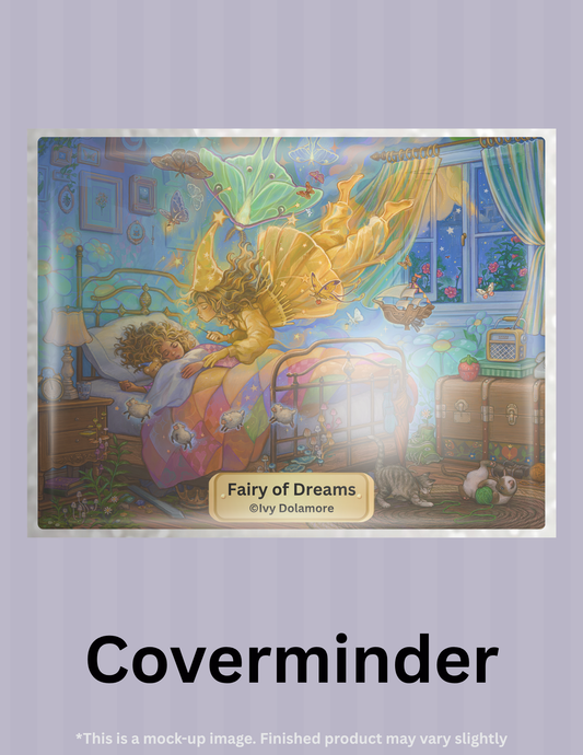 Fairy of Dreams By ©Ivy Dolamore Limited Edition Coverminder