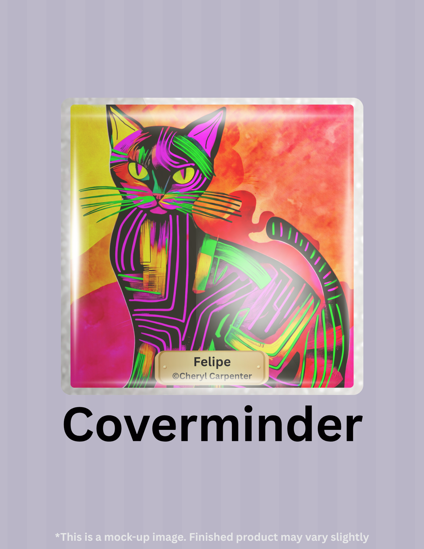 Felipe By ©Cheryl Carpenter Limited Edition Coverminder