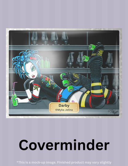 Darby by ©Myka Jelina Limited Edition Coverminder