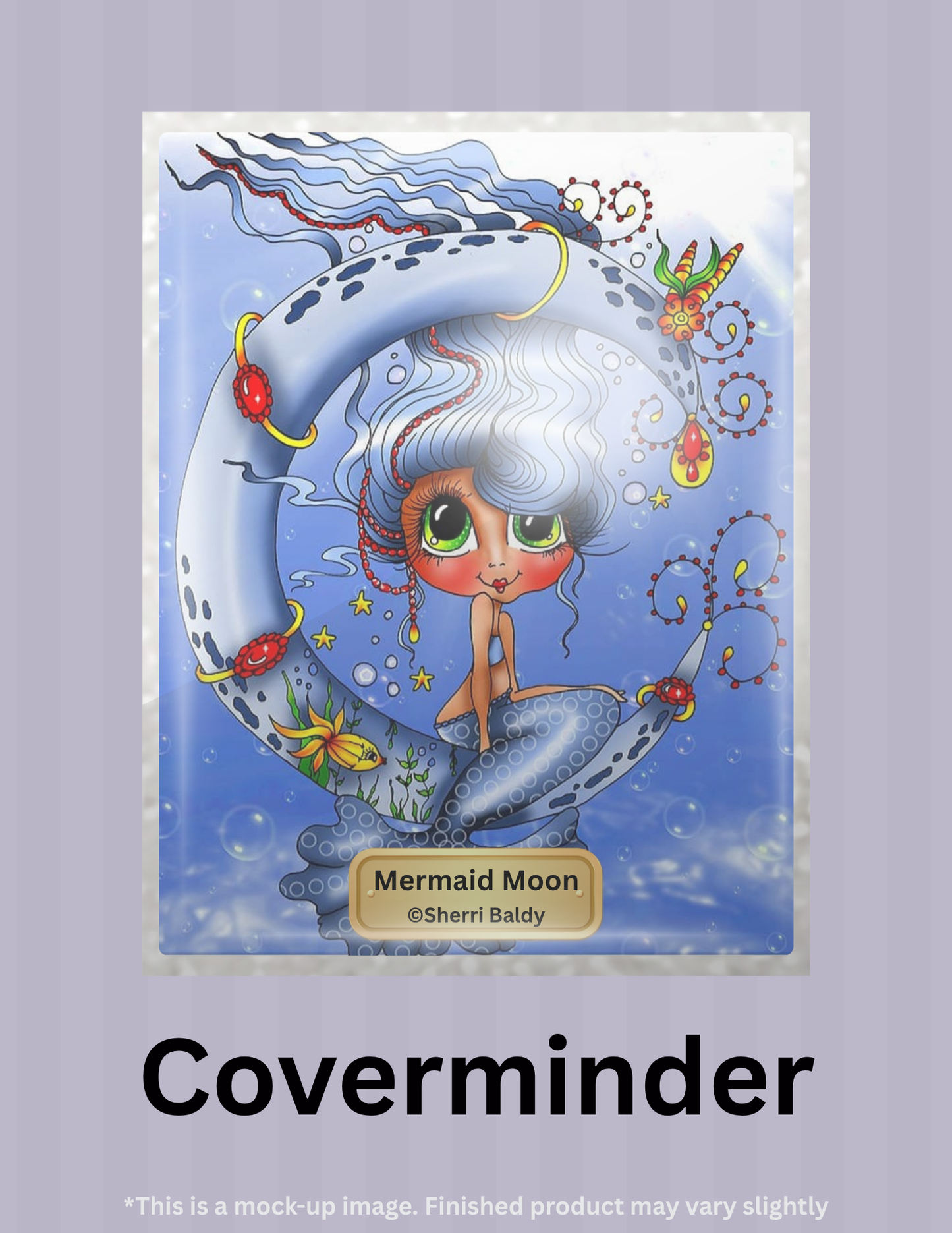 Mermaid Moon by ©Sherri Baldy Limited Edition Coverminder