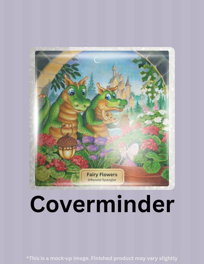 Fairy Flowers by ©Randal Spangler Limited Edition Coverminder