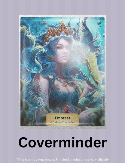 Empress by ©Dakota Daetwiler Limited Edition Coverminder