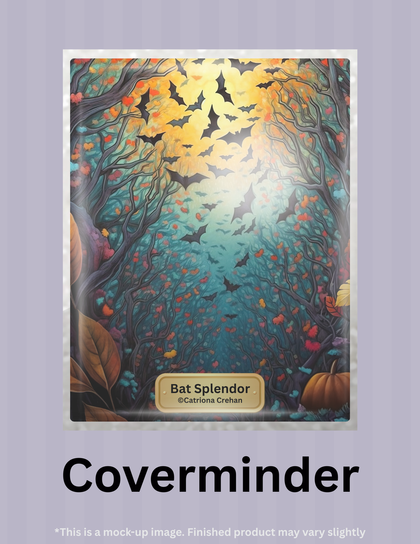 Bat Splendor by ©Catriona Crehan Limited Edition Coverminder