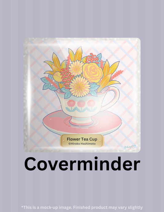 Flower Tea Cup by ©Hiroko Hashimoto Limited Edition Coverminder