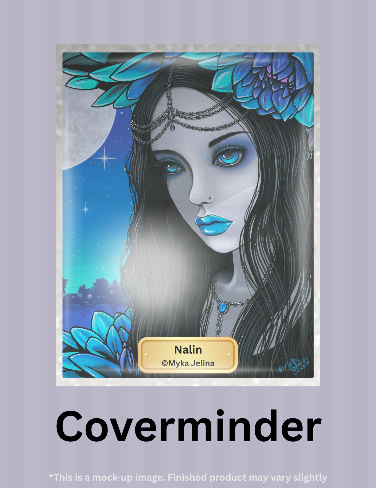 Nalin by ©Myka Jelina Limited Edition Coverminder