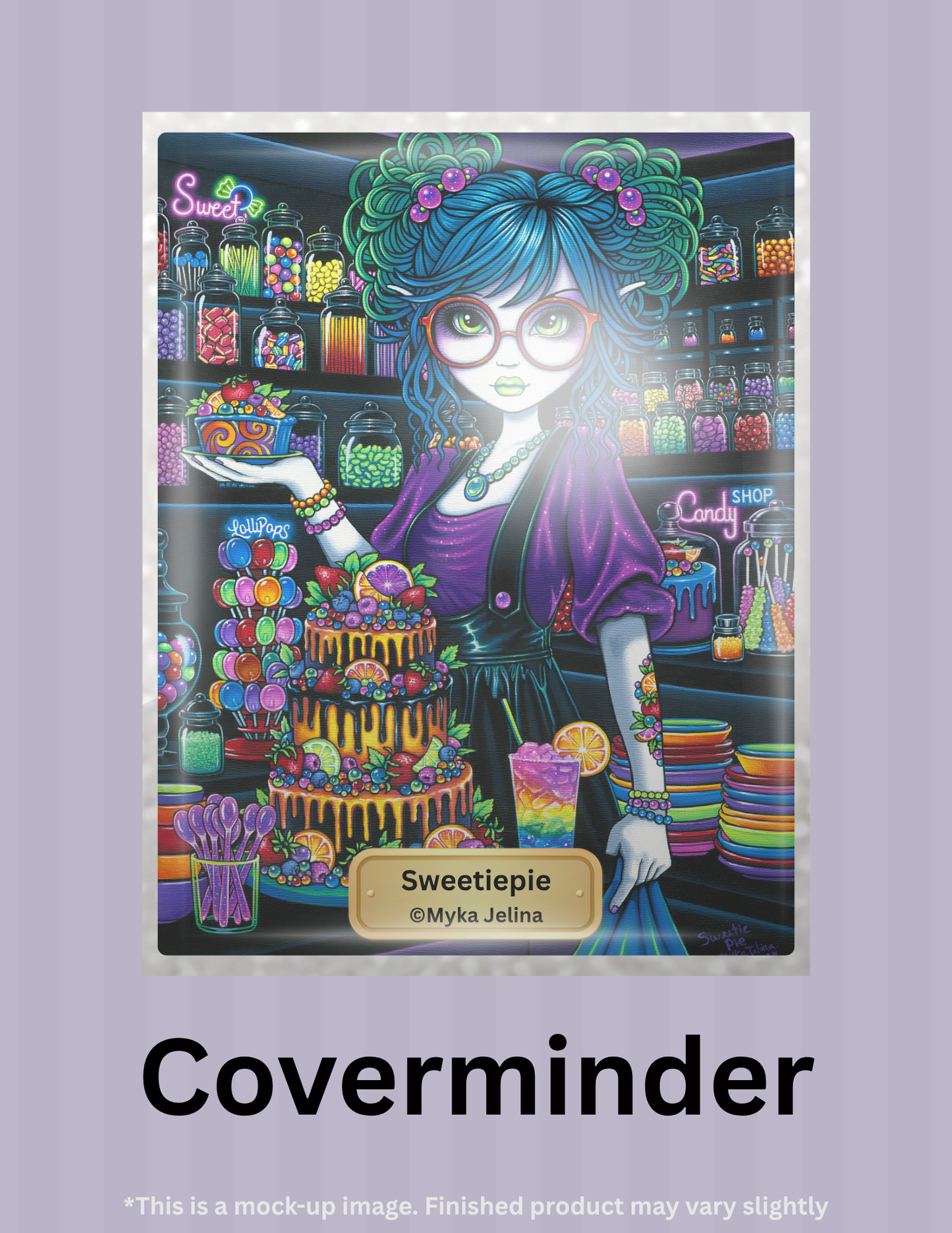 Sweetiepie by ©Myka Jelina Limited Edition Coverminder