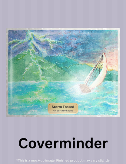 Storm Tossed by ©Courtney Lyons Limited Edition Coverminder