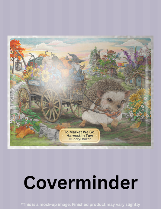 To Market We Go, Harvest in Tow by ©Cheryl Baker Limited Edition Coverminder