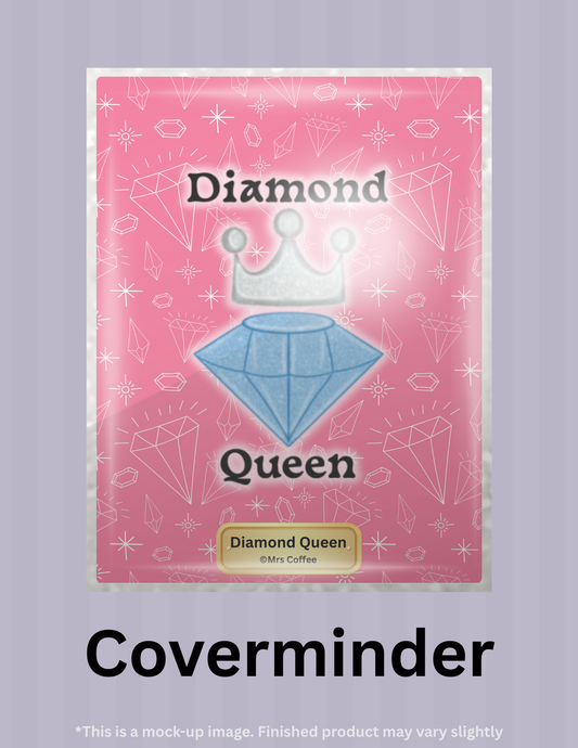 Diamond Queen by ©Mrs Coffee Limited Edition Coverminder