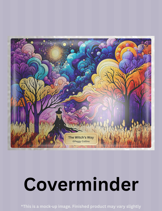 The Witch's Way by ©Peggy Collins Limited Edition Coverminder