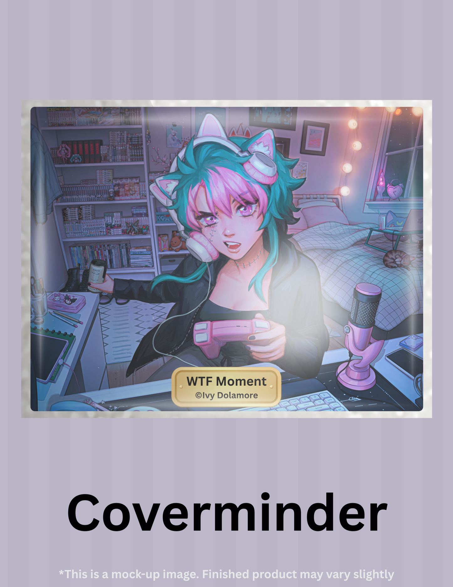 WTF Moment by ©Ivy Dolamore Limited Edition Coverminder