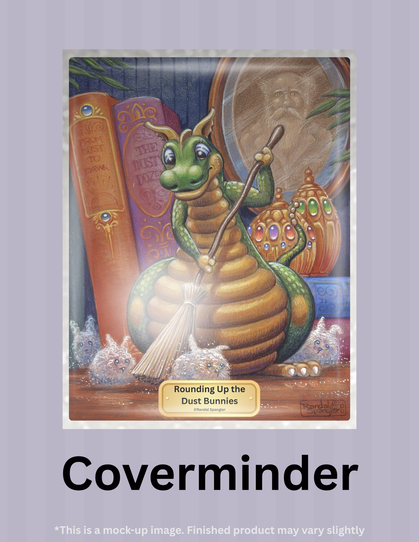 Product Bundle "Rounding Up the Dust Bunnies" by ©Randal Spangler