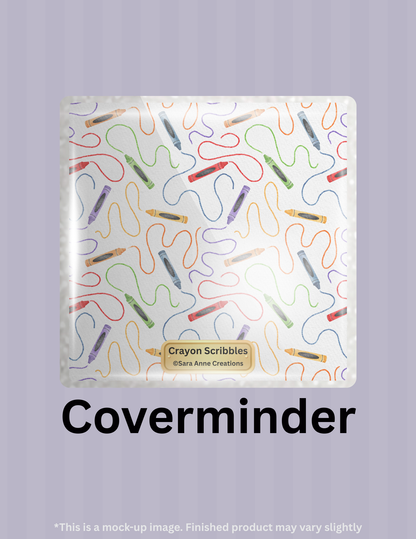 Crayon Scribbles by ©Sara Anne Creations Limited Edition Coverminder