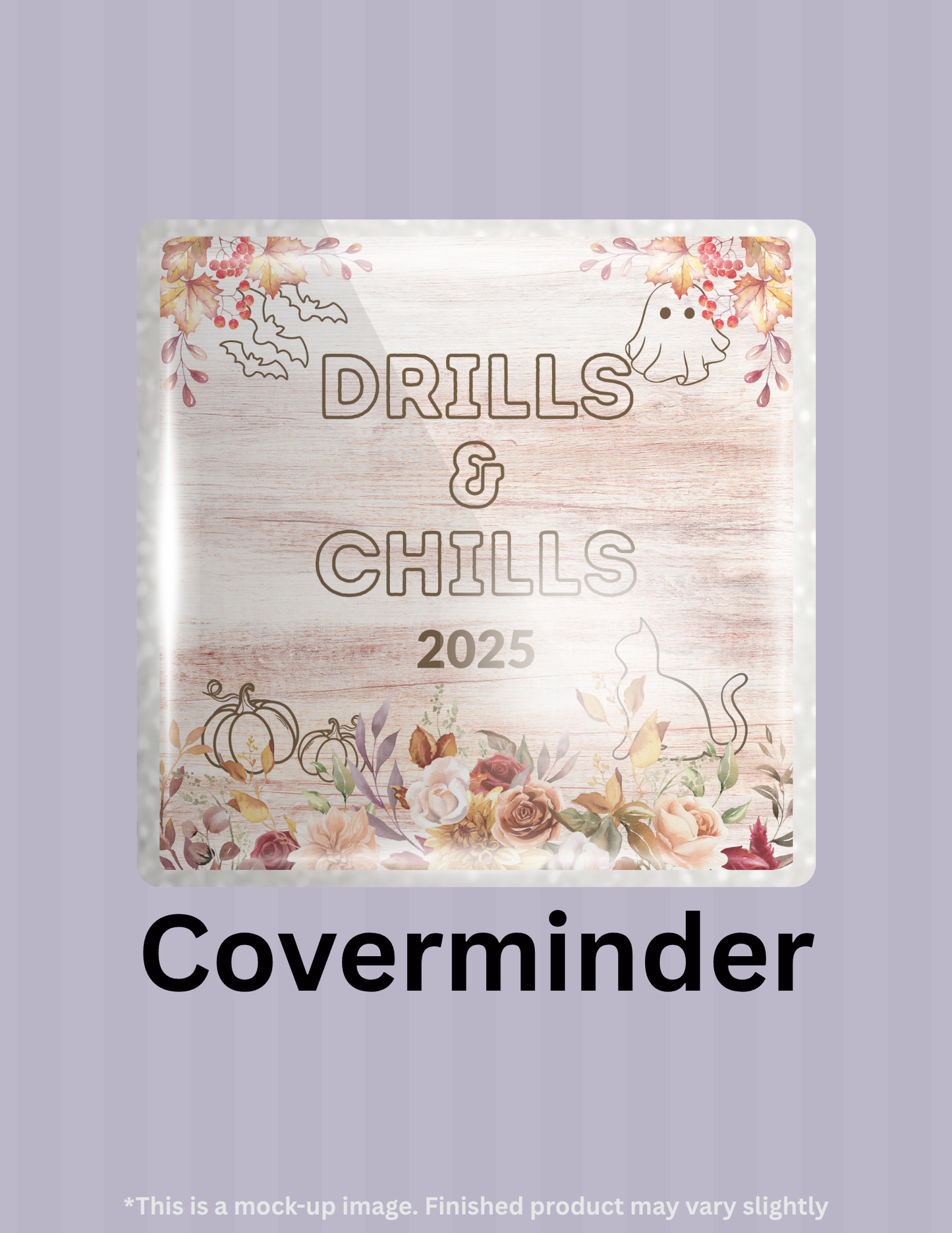 Drills and Chills 2025 Limited Edition Coverminder