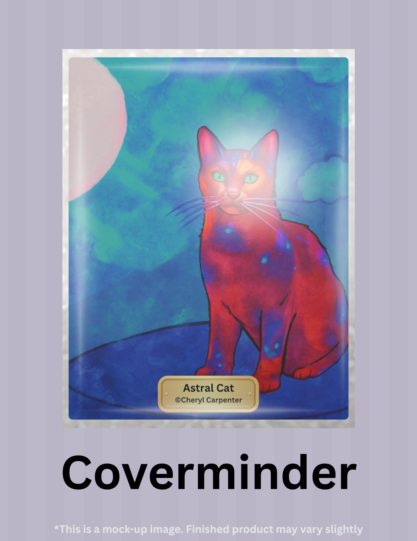 Astral Cat by ©Cheryl Carpenter Limited Edition Coverminder