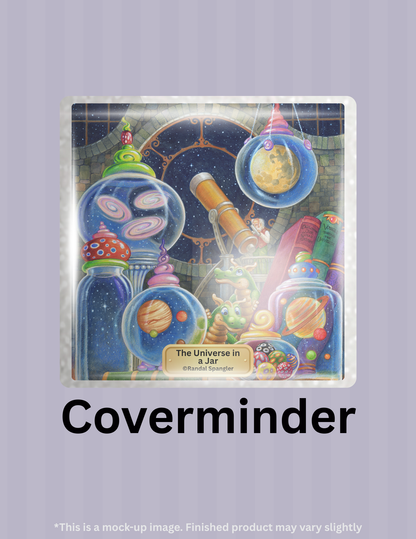 The Universe in a Jar by ©Randal Spangler Limited Edition Coverminder