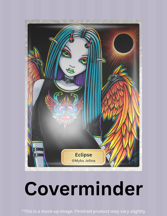 Eclipse by ©Myka Jelina Limited Edition Coverminder