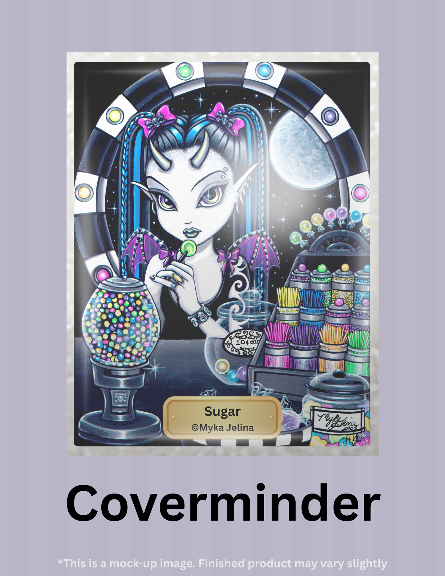 Sugar by ©Myka Jelina Limited Edition Coverminder