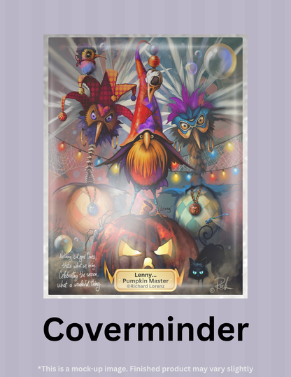 Lenny... Pumpkin Master by ©Richard Lorenz Limited Edition Coverminder