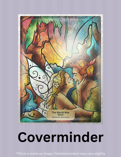 The World Was Ours by ©Mandie Manzano Limited Edition Coverminder