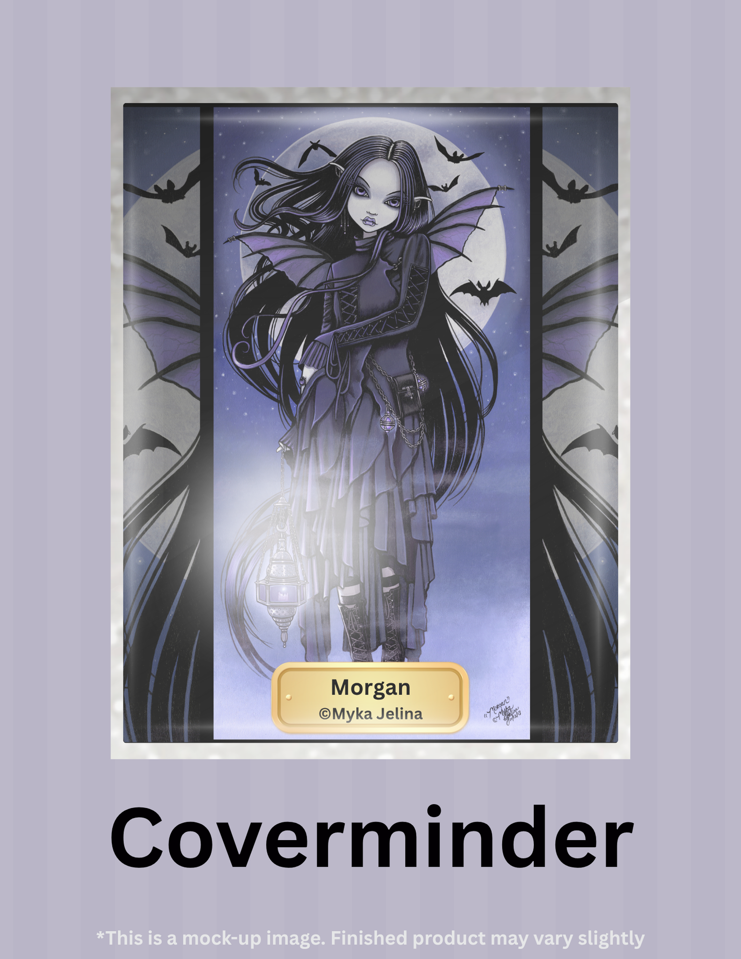 Morgan by ©Myka Jelina Limited Edition Coverminder