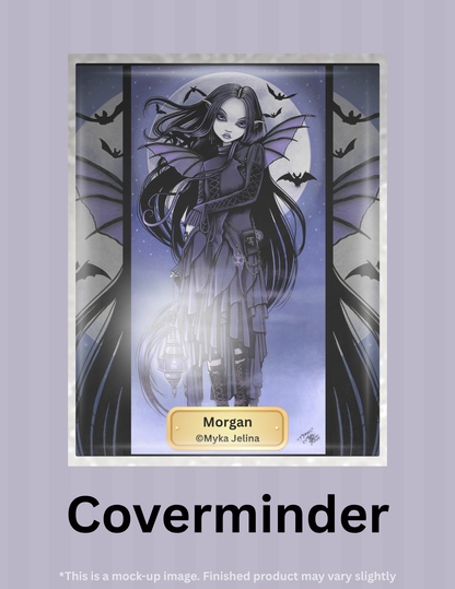 Morgan by ©Myka Jelina Limited Edition Coverminder