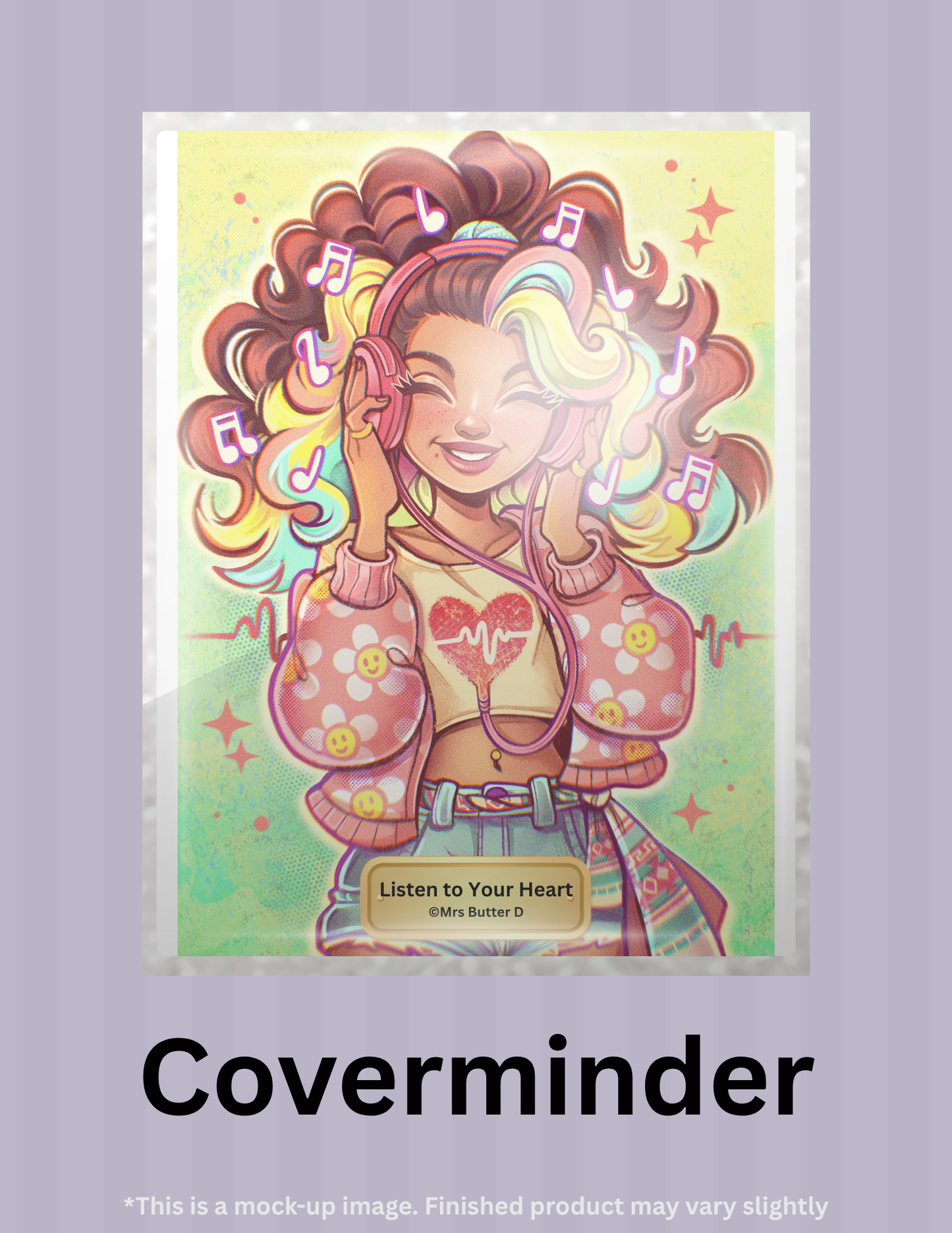 Listen to Your Heart by ©Mrs Butter D Limited Edition Coverminder