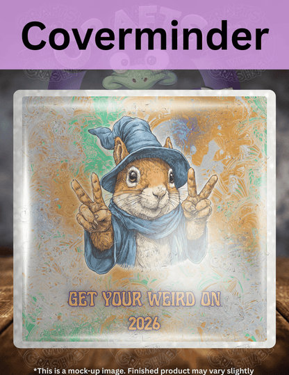 "Get Your Weird On 2026 Squirrel" Premium Accessories for Diamond Painting