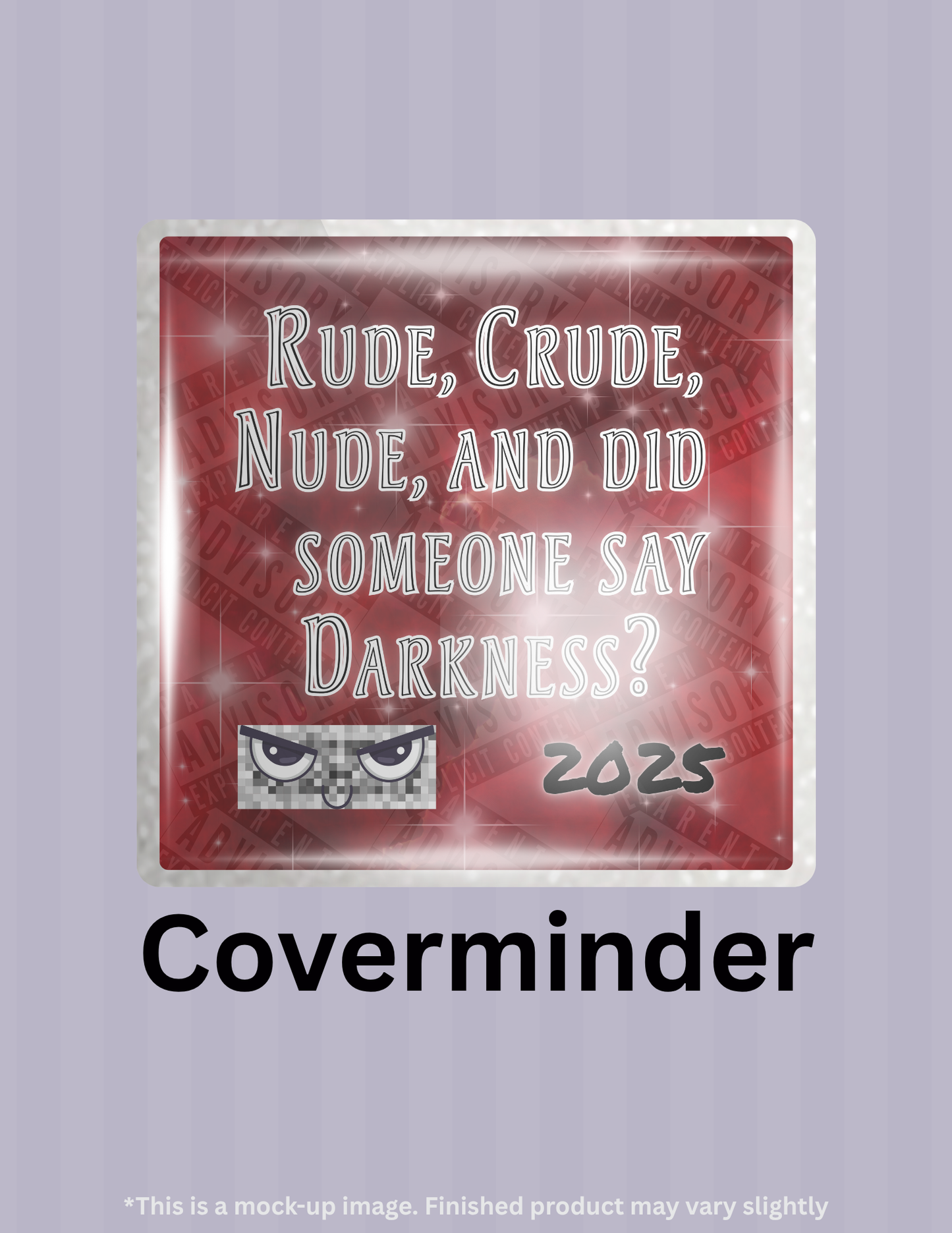 Rude, Crude, Nude & Dark 2025 Limited Edition Coverminder
