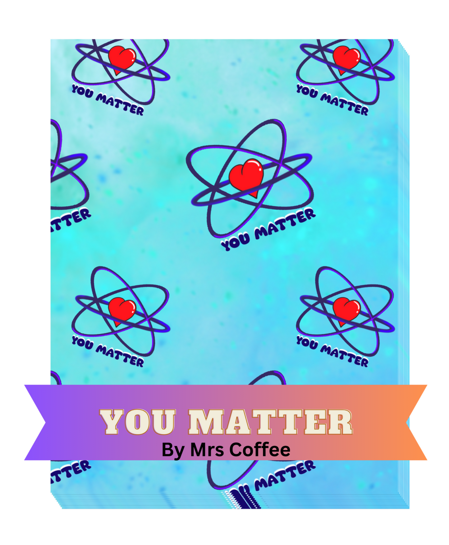 "You Matter" by Mrs Coffee Decorative Diamond Painting Release Papers