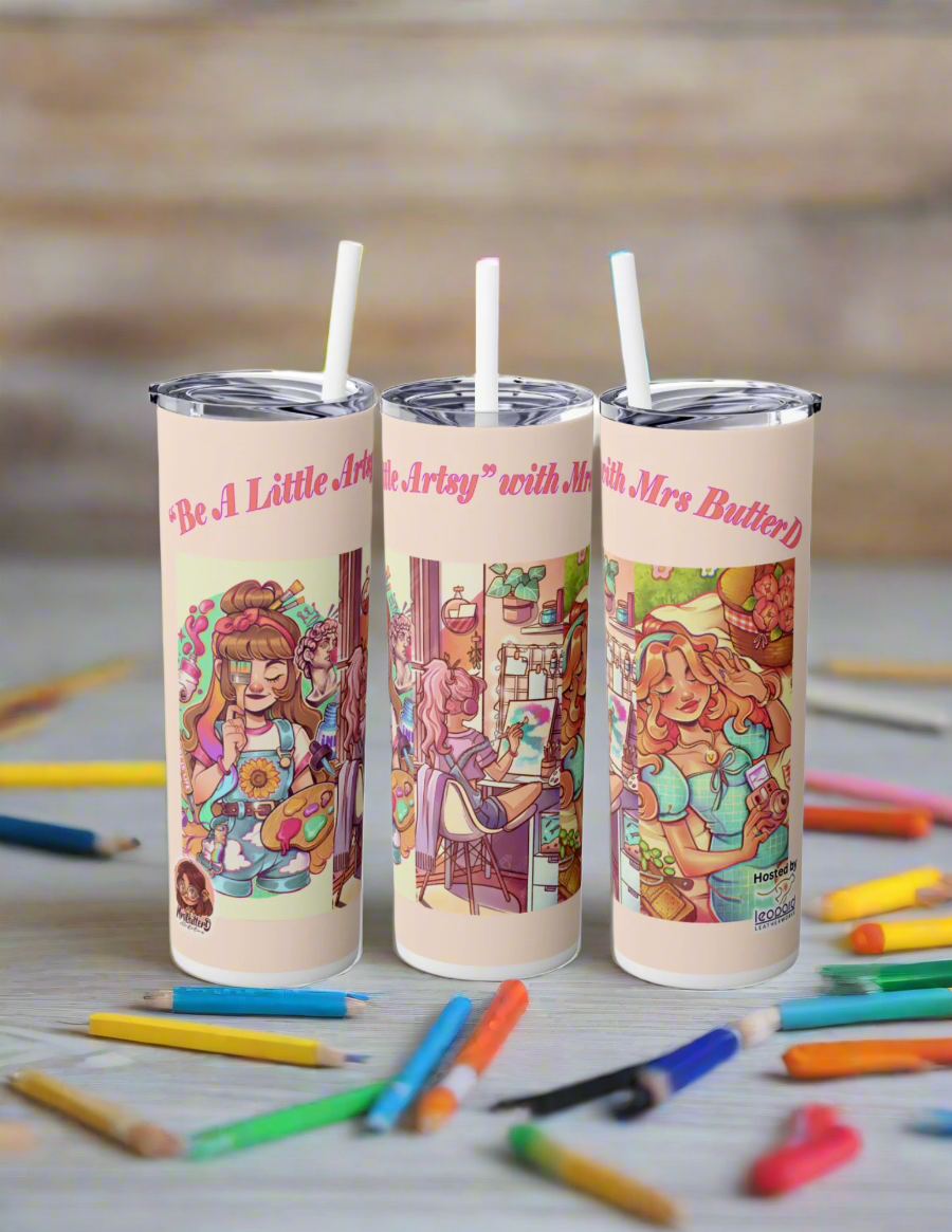 Be a Little Artsy by ©Mrs Butter D Event 20oz Skinny Tumbler